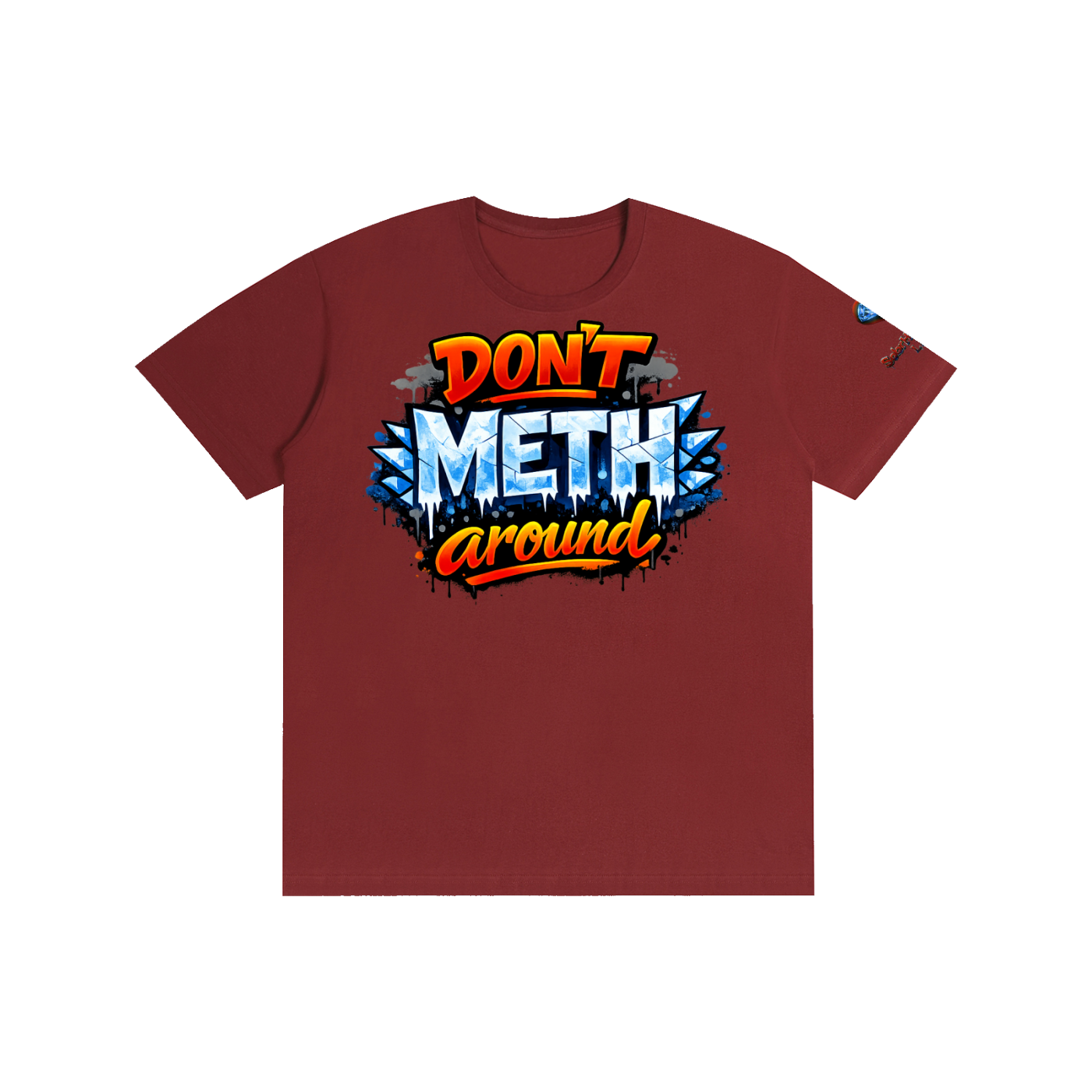 Don't METH around Tee
