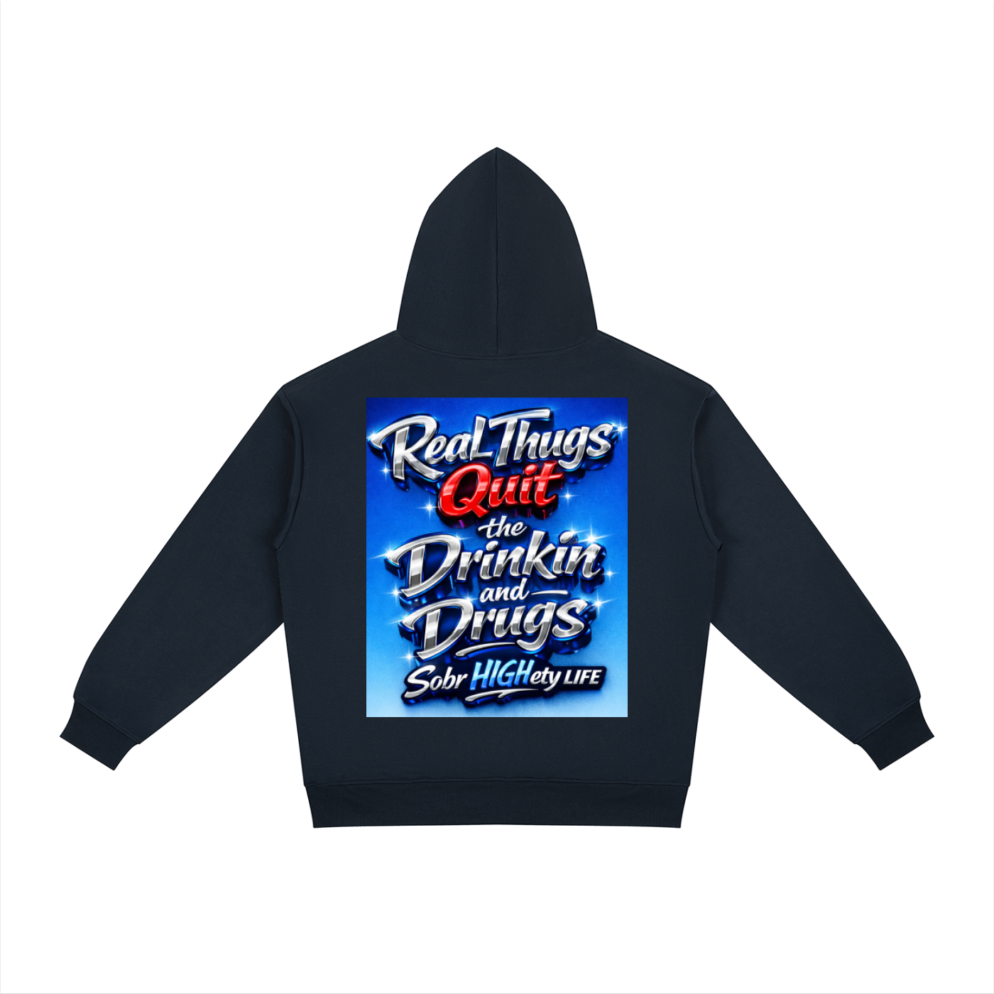 Real thugs quit drinkin and drugs